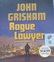 Rogue Lawyer written by John Grisham performed by Mark Deakins on Audio CD (Abridged)